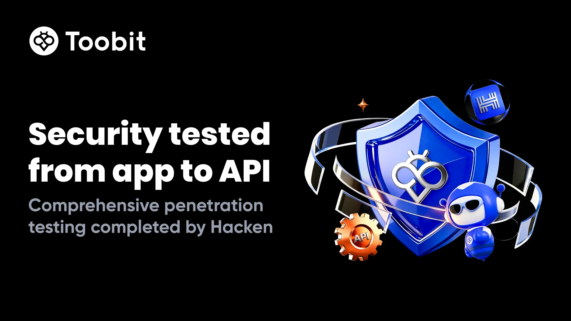 تکمیل آزمون های توسعه یافته نفوذ امنیتی Toobit با همکاری Hacken
